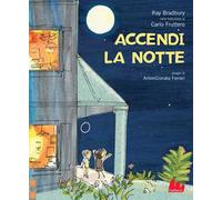 Accendi la notte. Ediz. a colori