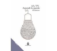 Accendi le parole. 9ª edizione