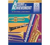 Accent on Achievement, Book 1 + Media on-line - Sax Alto - Mark Williams - John O'Reilly