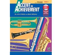 Accent on Achievement, Book 1: Percussion: a Comprehensive Band Method That Develops Creativity and Musicianship