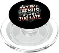 Accept Jesus Before It's Too Late Fede Salvezza - PopSockets PopGrip per MagSafe