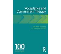 Acceptance and Commitment Therapy: 100 Key Points and Techniques