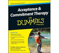 Acceptance and Commitment Therapy For Dummies [Lingua inglese]