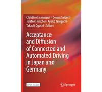 Acceptance and Diffusion of Connected and Automated Driving in Japan and Germany