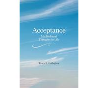 ACCEPTANCE: My Profound Thoughts in Life