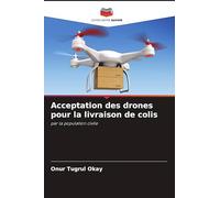 Acceptation des drones pour la livraison de colis: par la population civile