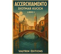 Accerchiamento: Vol I