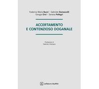 Accertamento e contenzioso doganale