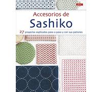 Accesorios de Sashiko: 27 proyectos explicados paso a apso y con sus patrones