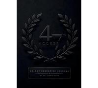 Access 47: 90-Day Execution Journal