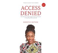 Access Denied: One Woman's Fight Against Discrimination in Housing, Work, and Life