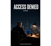 ACCESS DENIED: The Vulnerability He Never Saw Coming