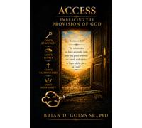 ACCESS: Embracing The Provisions Of God