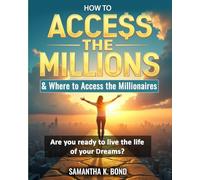 "Access the Millions" How and Where to Network with Millionaires