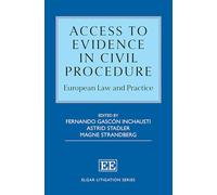 Access to Evidence in Civil Procedure: European Law and Practice