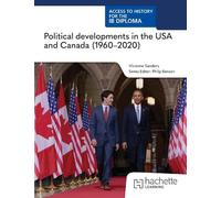 Access to History for the IB Diploma: Political developments in the USA and Canada (1960-2020)
