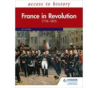 Duncan Townson Access to History: France in Revolution 1774-1815 Si (Tascabile)