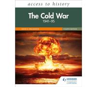 Access to History: The Cold War 1941-95 Fourth Edition by David Williamson