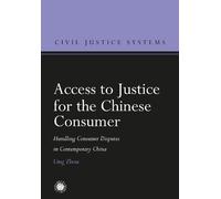 Ling Zhou Access to Justice for the Chinese Consumer (Copertina rigida)