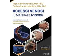 ACCESSI VENOSI. IL MANUALE NYSORA - HADZIC ADMIR, VANDEPITTE CATHERINE -