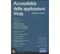 Accessibilità delle applicazioni web. Dai contenuti alle applicazioni, un nuovo modo di pensare l'accesso universale
