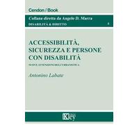 Accessibilità, sicurezza e persone con disabilità. Nuove attenzioni dell'urbanistica