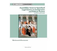 Accessibility issues in specialized legal genres on immigration and political asylum. An elf-based model