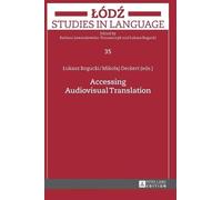 Accessing Audiovisual Translation (Copertina rigida) Lodz Studies in Language
