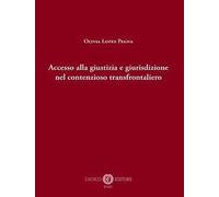 Accesso alla giustizia e giurisdizione nel contenzioso transfrontaliero