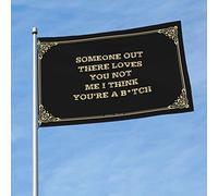 Accessori per la camera da letto dei ragazzi Someone Out There Loves You Not Me I Think You'Re A B* Tch bandiera occidentale decorazione domestica camper decorazioni per interni (colore: colore