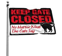 Accessori per la camera per ragazzi e adolescenti Keep Gate Closed No Matter What The Cats Say Flag Tiki Bar per esterni Patio Bar Uomo Decorazione per grotta (60 x 90 cm)