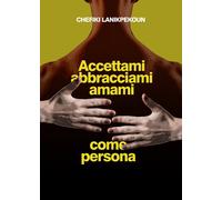 Accettami, abbracciami e amami come persona di Chefiki Lanikpekoun, 2019