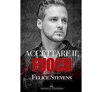 Accettare il fuoco. Inferno e ritorno. Vol. 3