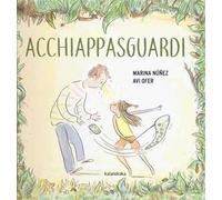 Acchiappasguardi. Ediz. a colori