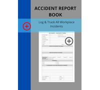 Accident Report book: Accident & Incident Report Logbook - A4 practical