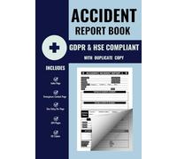 Accident Report Book Duplicate: HSE & GDPR Compliant Incident Log Book With Duplicates Copy For Recording Casualties at Workplace, Schools, Hospitals, Business, Sports Club & More