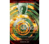 AcciDental Blow Up in Medicine: Battle Plan for Your Life
