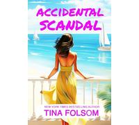 Accidental Scandal: Spicy Billionaire romance with flying sparks, sizzling secrets, chance encounters, passionate affairs, scandalous revelations, and unpredictable twists