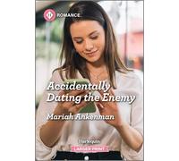 Accidentally Dating the Enemy