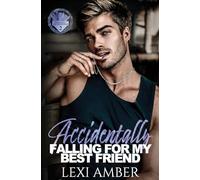 Accidentally Falling For My Best Friend: Two