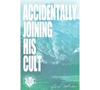 Accidentally Joining His Cult