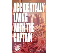 Accidentally Living With The Captain