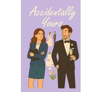 Accidentally Yours