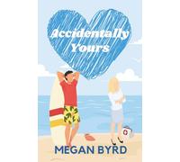 Accidentally Yours