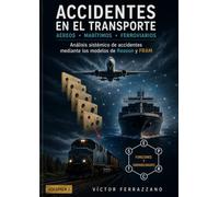 Accidentes en el Transporte: Volumen 1