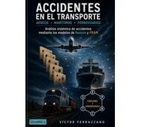 Accidentes en el Transporte: Volumen 2
