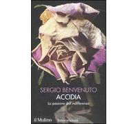 Accidia. La passione dell'indifferenza. I 7 vizi capitali