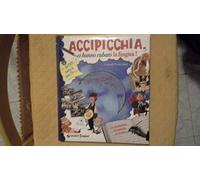 Accipicchia, ci hanno rubato la lingua! Ediz. illustrata. Con DVD