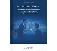 Accoglienza inclusiva. Strategie per unospitalità accessibile, consapevole...