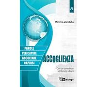 Accoglienza. Parole per capire ascoltarsi capirsi